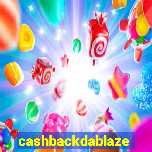 cashbackdablaze