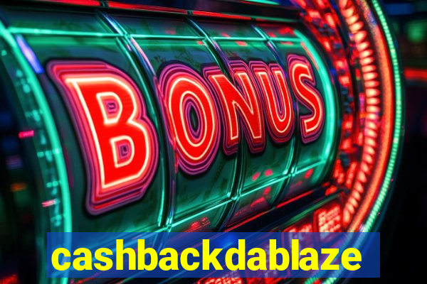 cashbackdablaze