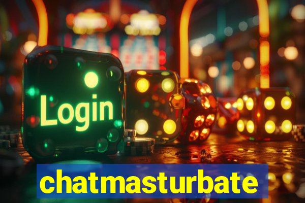 chatmasturbate