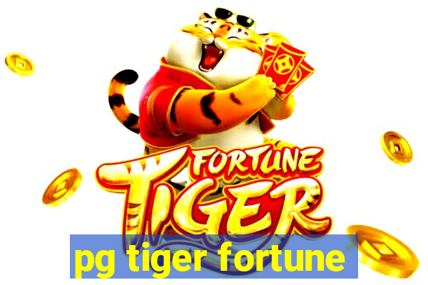 pg tiger fortune