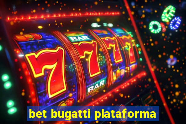 bet bugatti plataforma