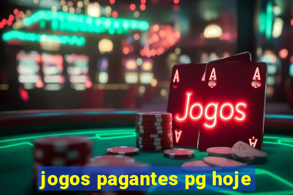 jogos pagantes pg hoje