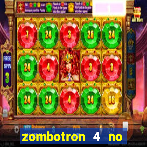 zombotron 4 no click jogos