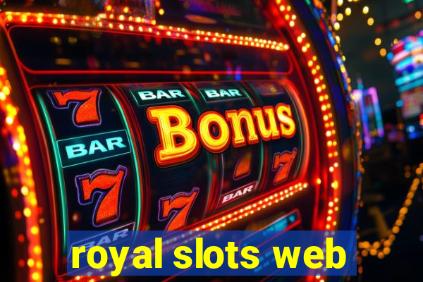 royal slots web