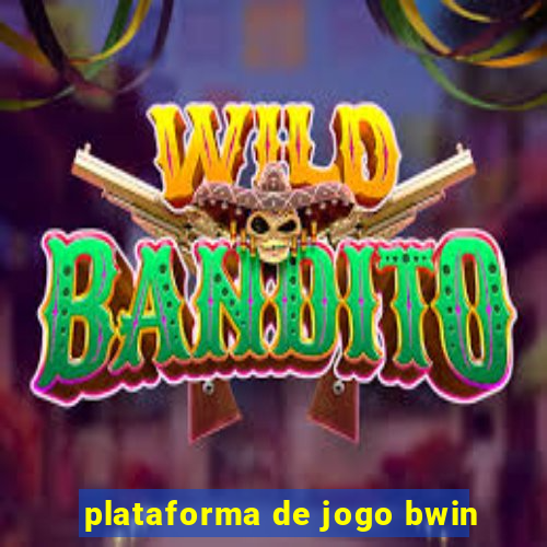 plataforma de jogo bwin