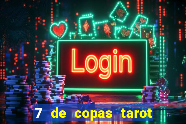 7 de copas tarot significado amor