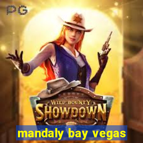 mandaly bay vegas