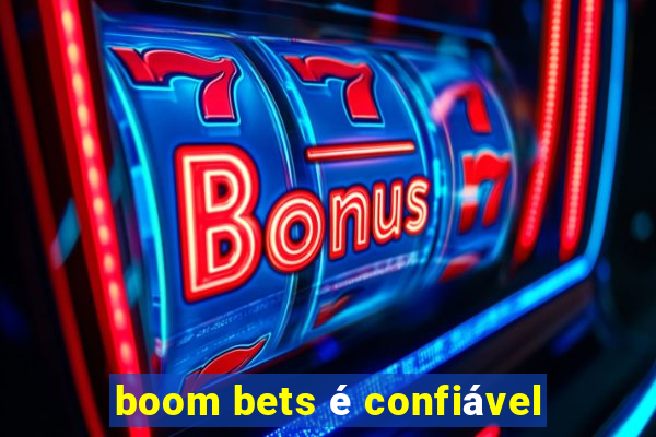 boom bets é confiável