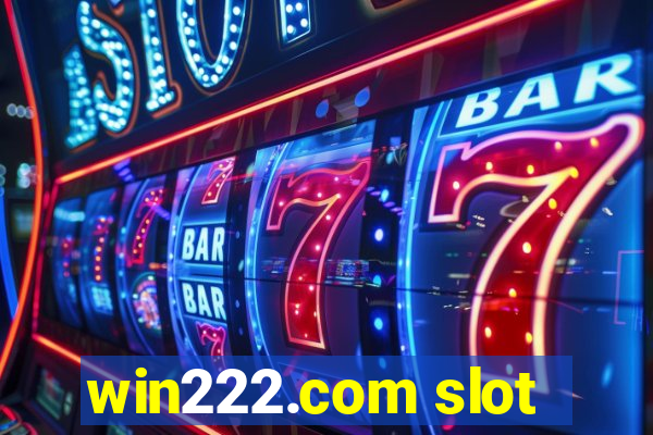 win222.com slot