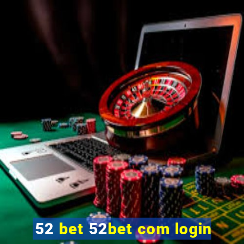 52 bet 52bet com login