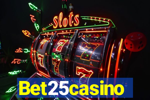 Bet25casino