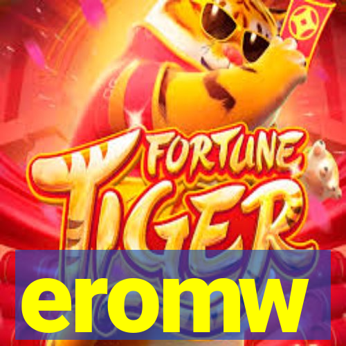 eromw