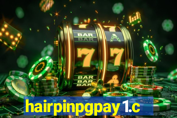 hairpinpgpay1.com