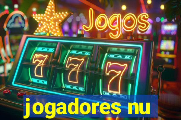 jogadores nu