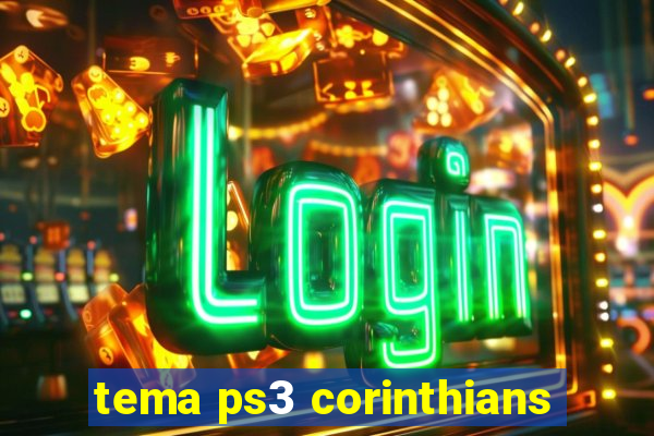 tema ps3 corinthians