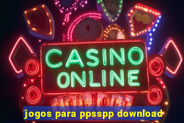 jogos para ppsspp download