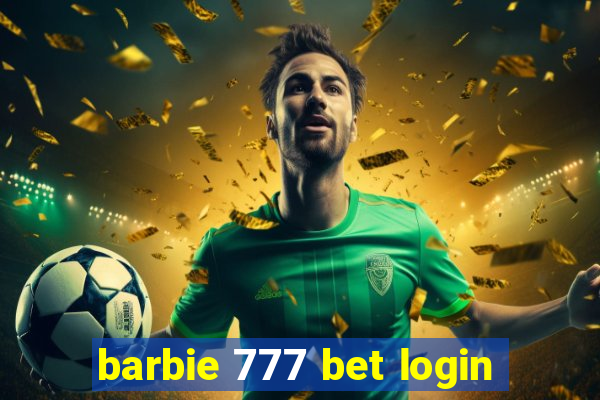 barbie 777 bet login