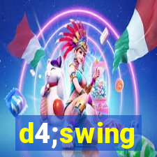 d4;swing