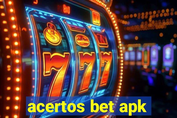 acertos bet apk