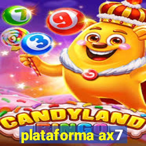 plataforma ax7