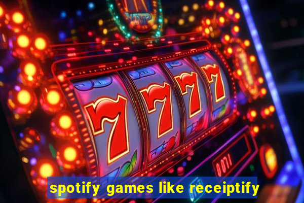 spotify games like receiptify