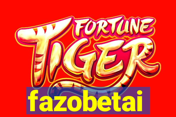 fazobetai