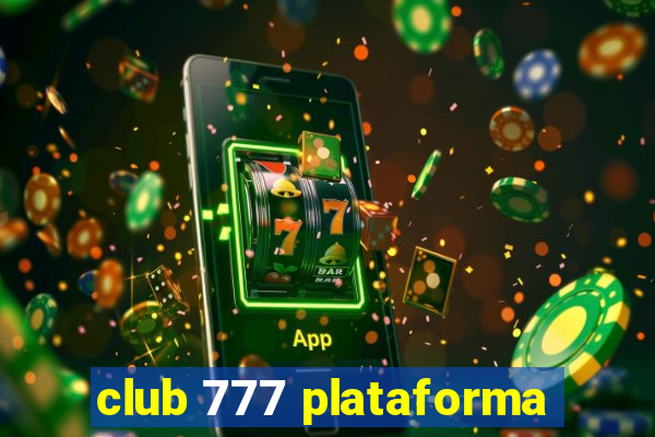 club 777 plataforma