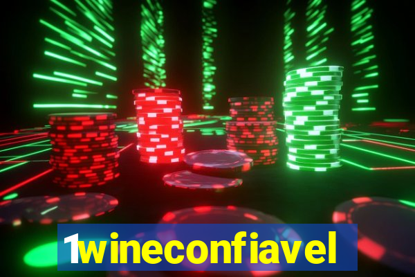 1wineconfiavel