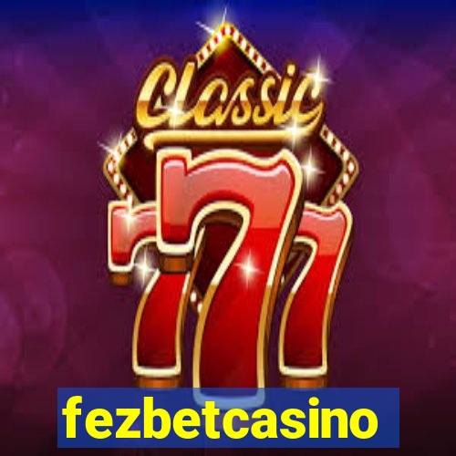 fezbetcasino