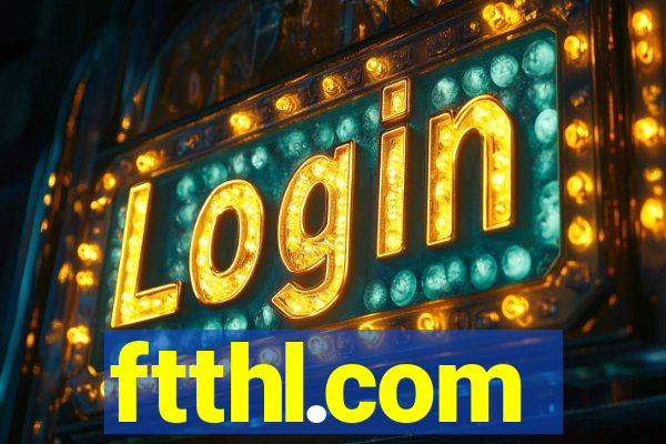 ftthl.com