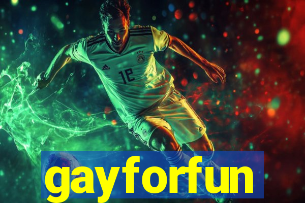 gayforfun