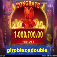 giroblazedouble