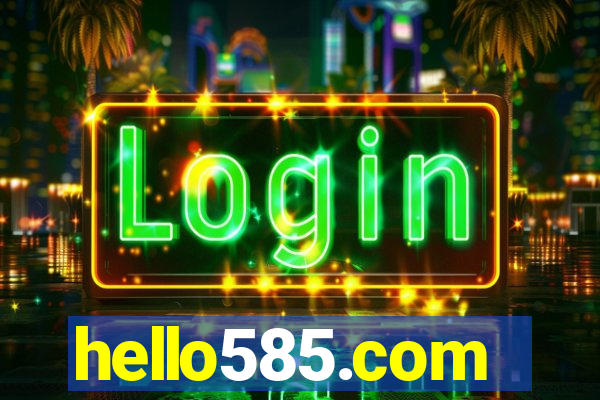 hello585.com