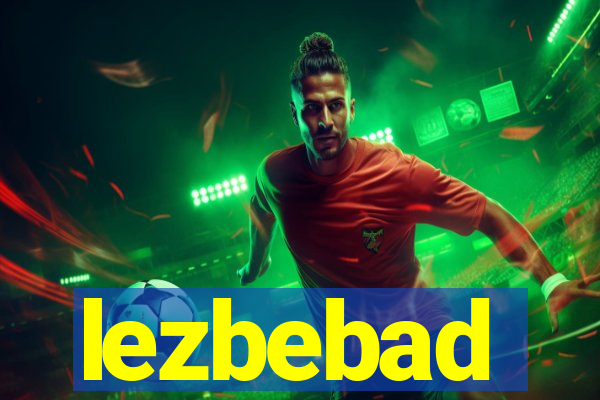 lezbebad