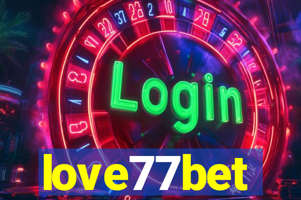 love77bet