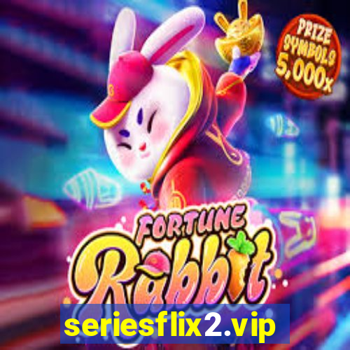 seriesflix2.vip