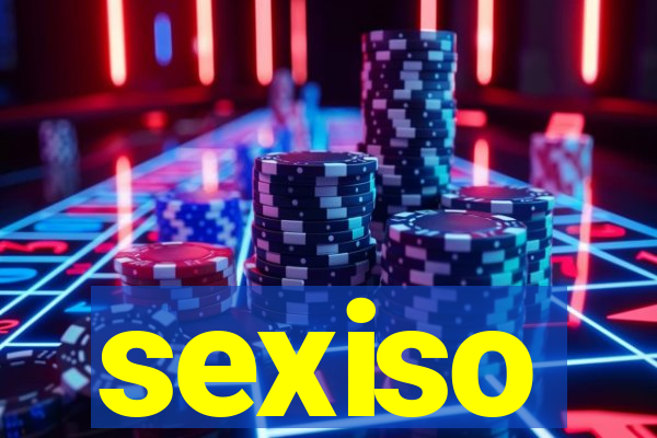 sexiso