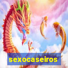 sexocaseiros