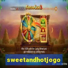 sweetandhotjogo