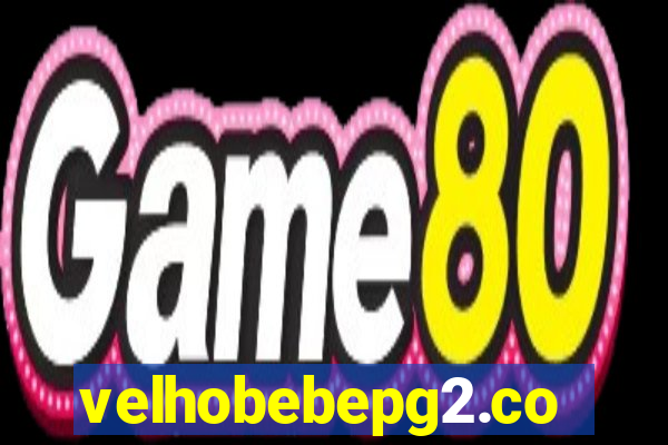 velhobebepg2.com