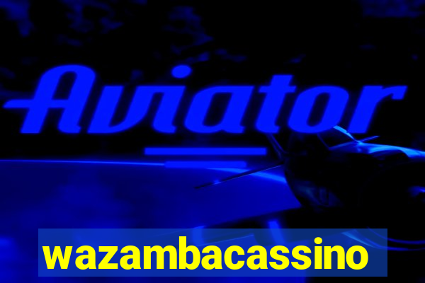 wazambacassino