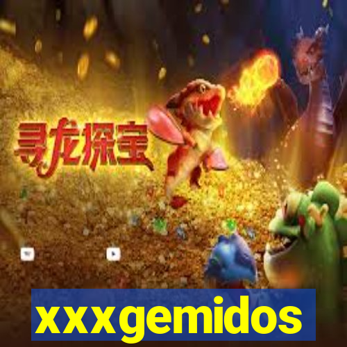 xxxgemidos